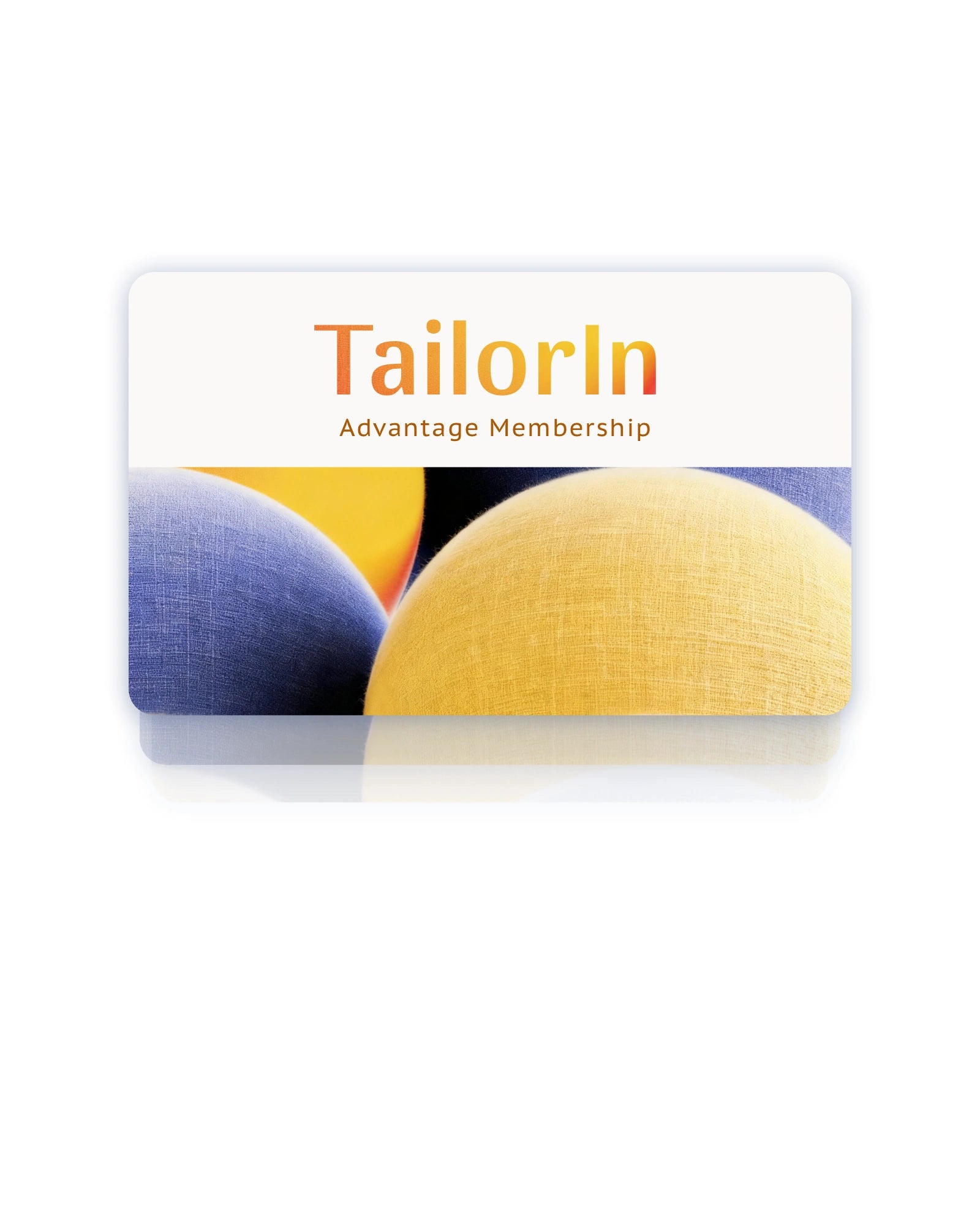 Tailorin Advantage Membership